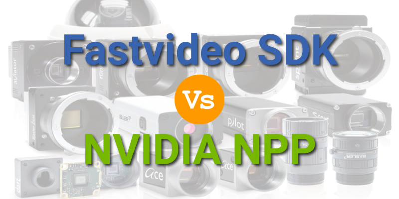 fastvideo sdk vs nvidia npp library
